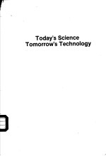 Today's <em>Science</em> Tomorrow's <em>Technology</em>