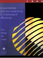 CALIFORNIA ENVIRONMENTAL COMPLIANCE <em>MANUAL</em>
