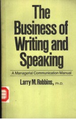 The Business of Writing <em>a</em>nd Spe<em>a</em>king <em>A</em> M<em>a</em>n<em>a</em>geri<em>a</em>l Communic<em>a</em>tion M<em>a</em>nu<em>a</em>l