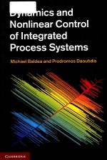 Dynamics and Nonlinear <em>Control</em> of Integrated Process <em>Systems</em>