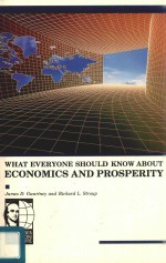 WHAT EVERYONE SHOULD KNOW <em>ABOUT</em> ECONOMICS AND PROSPERITY