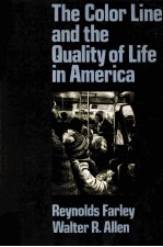 THE COLOR LINE AND THE <em>QUALITY</em> <em>OF</em> <em>LIFE</em> IN AMERICA
