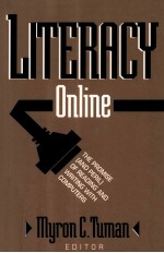 LITERACY ONLINE:THE PROMISE LAND (AND PERIL)OF READING AND WRITING <em>WITH</em> COMPUTERS