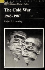 <em>THE</em> COLD WAR 1945-1987 <em>SECOND</em> <em>EDITION</em>