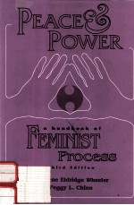 PEACE AND POWER:A HANDBOOK OF FEMINIST PROCESS THIRD <em>EDITION</em>