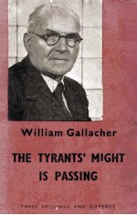 THE TYRANTS' MIGHT <em>IS</em> PASSING