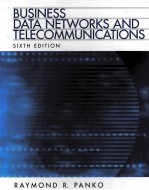 BUSINESS <em>DATA</em> NETWORKS AND TELECOMMUNICATION SIXTH EDITION