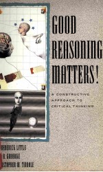 GOOD REASONING MATTERS!:A CONSTRUCTIVE APPROACH <em>TO</em> CRITICAL <em>THINKING</em>