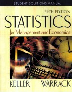 STUDENT SOLUTIONS <em>MANUAL</em> FOR STATISTICS FOR MANAGEMENT AND ECONOMICS FIFTH EDITION