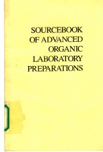 SOURCEBOOK <em>OF</em> ADVANCED ORGANIC <em>LABORATORY</em> PREPARATIONS