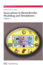 INNOVATIONS IN BIOMOLECULAR <em>MODEL</em>ING <em>AND</em> SIMULATIONS <em>VOLUME</em> 2