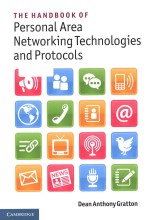 The <em>Handbook</em> of Personal Area Networking Technologies and Protocols