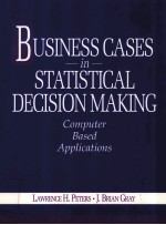 BUS<em>IN</em>ESS CASES <em>IN</em> STATISTICAL DECISION MAK<em>IN</em>G:COMPUTER <em>BASED</em> <em>APPLICATIONS</em>