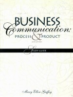 BUSINESS CO<em>M</em><em>M</em>UNICATION:PROCESS & PRODUCT 2ND EDITION