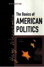 THE BASICS <em>OF</em> AMERICAN POLITICS NINTH <em>EDITION</em>