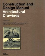 Construction and <em>Design</em> Manual：Architectural Drawings