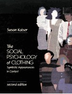 <em>THE</em> SOCIAL PSYCHOLOGY OF CLOTHING:SYMBOLIC APPEARANCES IN CONTEXT SECOND EDITION