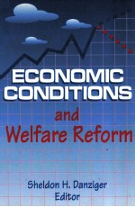 <em>ECONOMIC</em> CONDITIONS AND WELFARE REFORM
