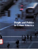 PEOPLE AND POLITICS <em>IN</em> URBAN AMERICA