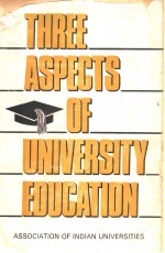 <em>Three</em> Aspects of University Education