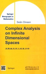 Complex analysis on infinite dimensional spaces = 无限维空间<em>上的</em>复分析