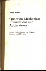 <em>Quantum</em> <em>Mechanics</em>:Foundations and applications Second Edition