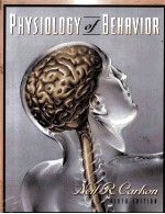 PHY<em>S</em>IOLOGY OF BEHAVIOR <em>S</em>IXTH EDITION