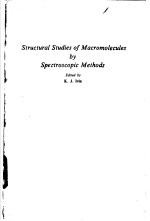 Structural <em>Studies</em> <em>of</em> Macromolecules by Spectroscopic <em>Methods</em>