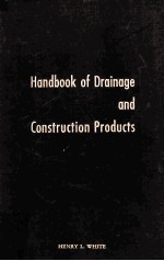 <em>HANDBOOK</em> <em>OF</em> DRAINAGE AND CONSTRUCTION PRODUCTS