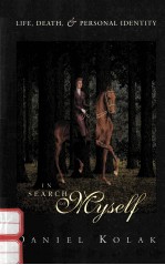 <em>IN</em> SEARCH <em>OF</em> MYSELF:LIFE