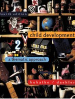 CHILD DEVELOPMENT <em>A</em> THEM<em>A</em>TIC <em>A</em>PPRO<em>A</em>CH <em>FOURTH</em> <em>EDITION</em>