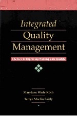 INTEGRATED QUALITY MANAGEMENT:<em>THE</em> KEY TO IMPROVING NURSING CARE QUALITY