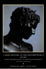 A <em>BRIEF</em> HIS<em>TO</em>RY OF THE WESTERN WORLD SEVENTH EDITION VOLUME I FROM THE BEGINNING <em>TO</em> THE ENLIGHTENMEN