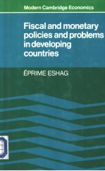 FISCAL <em>AND</em> MONETARY POLICIES <em>AND</em> PROBLEMS <em>IN</em> DEVELOP<em>IN</em>G COUNTRIES