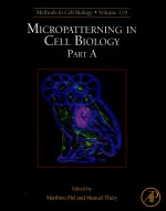 <em>METHODS</em> <em>IN</em> <em>CELL</em> <em>BIOLOGY</em>  MICROPATTERN<em>IN</em>G <em>IN</em> <em>CELL</em> <em>BIOLOGY</em> PART A  <em>VOLUME</em> 119