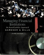 M<em>AN</em>AGING FIN<em>AN</em>CIAL INSTITUTIONS:<em>AN</em> ASSET/LIABILITY <em>APPROACH</em> THIRD EDITION
