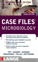 <em>C</em>ASE FILES  MI<em>C</em>ROBIOLOGY  THIRD EDITION