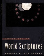 ANTHOLOGY <em>OF</em> WORLD SCRIPTURES THIRD <em>EDITION</em>