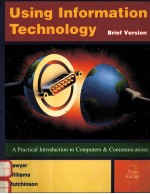 USING INFORMATION TECHNOLOGY <em>BRIEF</em> VERSION THIRD <em>EDITION</em>