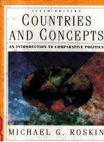 COUNTRIES AND CONCEPTS AN INTRODUCTION TO COMPARATIVE POLITICS SIXTH <em>EDITION</em>