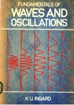 <em>FUNDAMENTALS</em> <em>OF</em> WAVES AND OSCILLATIONS