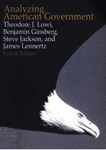 ANALYZING AMERICAN GOVERNMENT AMERICAN GOVERNMENT FREEDOM AND POWER FOURTH <em>EDITION</em>