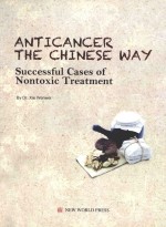 ANTICANCER THE <em>CHINESE</em> WAY SUCCESSFUL CASES OF NONTOXIC TREATMENT