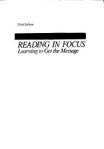 READING IN FOCUS Learning to Get the Message Third <em>Edition</em> C