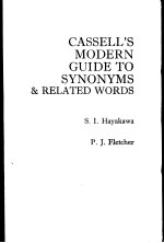CA<em>S</em><em>S</em>ELL’<em>S</em> MODERN <em>GUIDE</em> <em>TO</em> <em>S</em>YNONYM<em>S</em> & RELATED WORD<em>S</em>