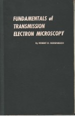 FUNDAMENTALS OF TRANSMISSION ELECTRON <em>MICROSCOPY</em>