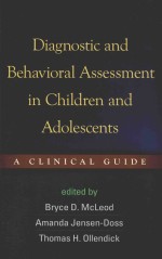 DIAGNOSTIC AND BEHAVIO<em>R</em>AL ASSESSMENT IN CHILD<em>R</em>EN AND ADOLESCENTS A CLINICAL GUIDE