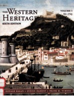 <em>THE</em> WE<em>S</em>TERN HERITAGE VOLUME I:TO 1715 <em>S</em>IXTH EDITION