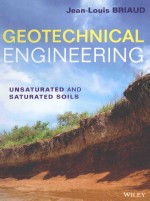 GEOTCHNICAL <em>ENGINEERING</em>:UNSATURATED AND SATURATED SOLIS