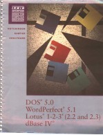 DOS <em>5.0</em> Wordperfect <em>5.1</em> Lotus 1-2-3 （2.2 and 2.3） dBase Ⅳ